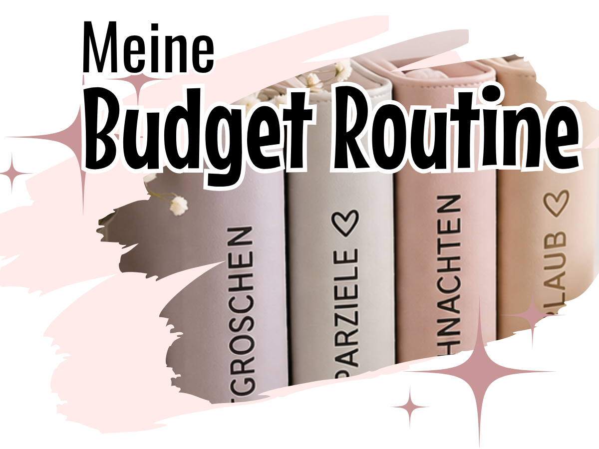 Meine Budget Routine