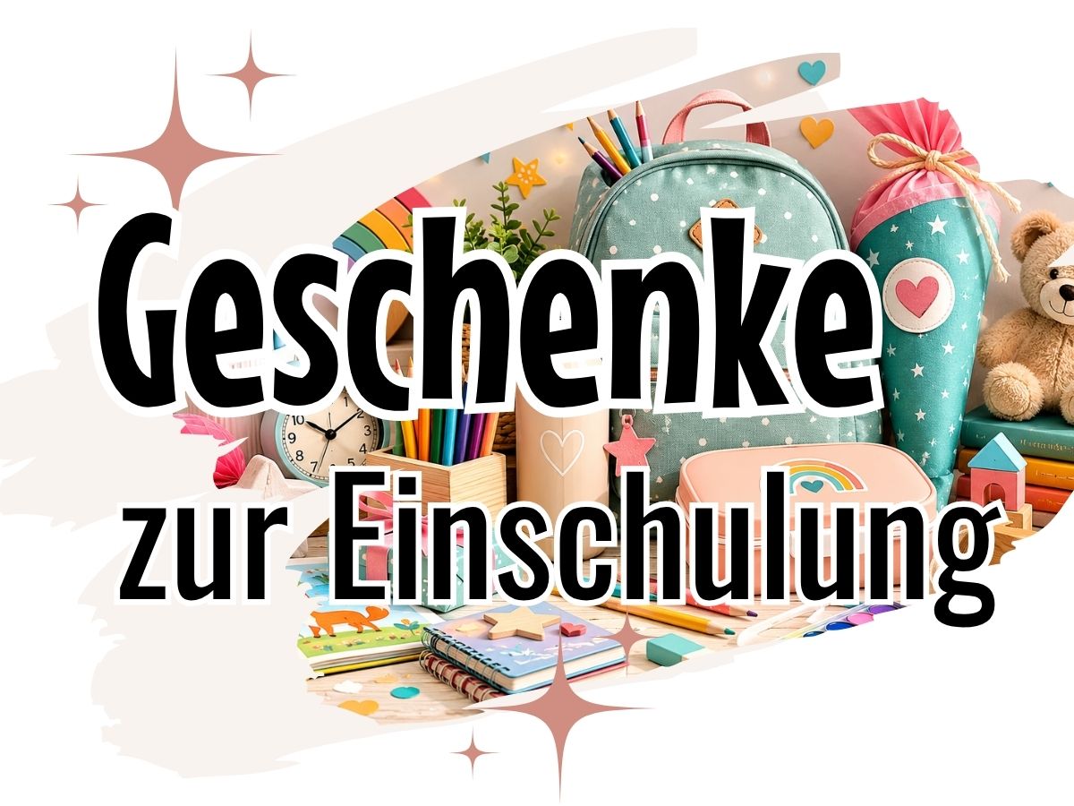 Einschulung Geschenke